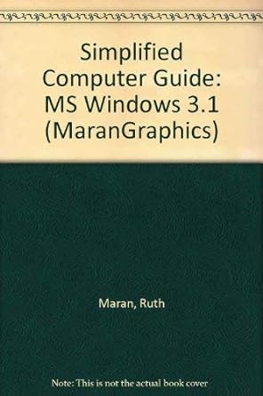 simplified computer guide ms windows 3 1 1st edition richard maran ,ruth maran 013001074x, 978-0130010742