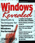 windows revealed shortcuts and techniques for optimizing windows performance 1st edition lenny bailes