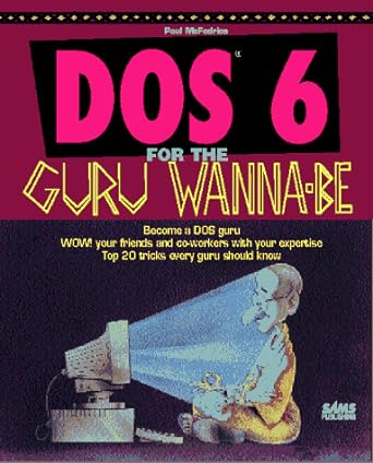 dos 6 for the guru wanna be 1st edition paul mcfedries 0672303493, 978-0672303494