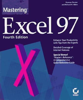 mastering excel 97 4th edition thomas chester ,richard h alden 0782119212, 978-0782119213