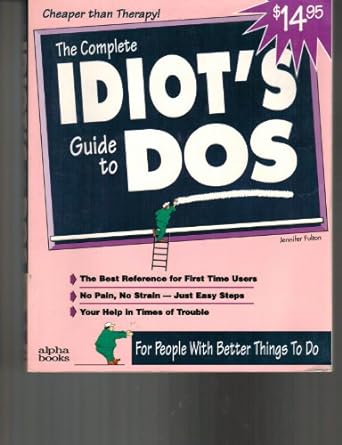 the complete idiots guide to dos 1st edition jennifer flynn 1567611699, 978-1567611694