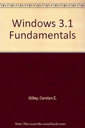 windows 3 1 fundamentals 1st edition carolyn z gillay 0938661612, 978-0938661610