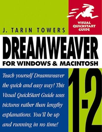 dreamweaver for windows and macintosh 1 2 1st edition j tarin towers 0201353393, 978-0201353396