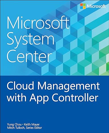 microsoft system center cloud management with app controller 1st edition yung chou ,keith mayer ,mitch