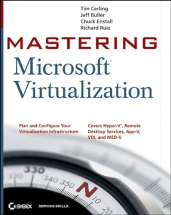 mastering microsoft virtualization 1st edition tim cerling ,jeffrey l buller 0470449586, 978-0470449585