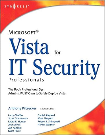 microsoft vista for it security professionals 1st edition anthony piltzecker 159749139x, 978-1597491396