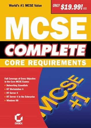 mcse complete core requirements 1st edition sybex inc 0782125832, 978-0782125832