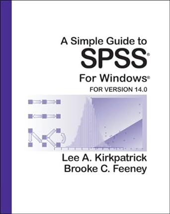 a simple guide to spss for windows for version 14 0 8th edition lee a kirkpatrick ,brooke c feeney