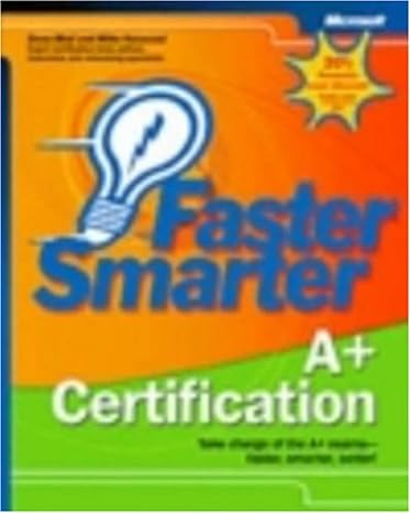 faster smarter a+ certification 1st edition drew bird ,mike harwood 0735619158, 978-0735619159