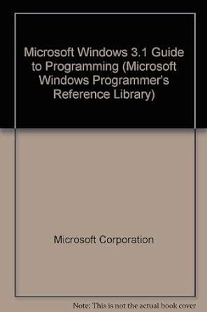 microsoft windows 3 1 guide to programming 1st edition microsoft corporation 1556154526, 978-1556154522