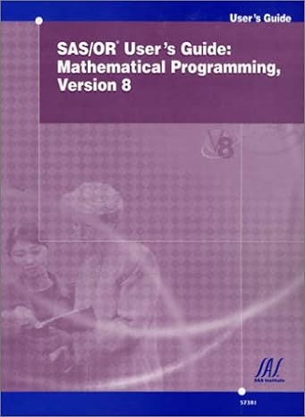 sas/or users guide mathematical programming version 8 1st edition sas publishing 1580254918, 978-1580254915