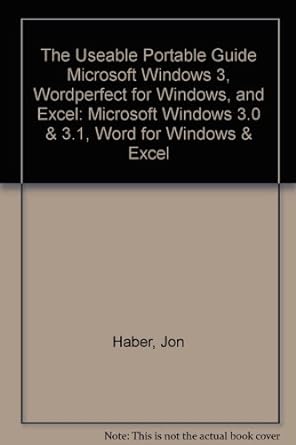 the useable portable guide microsoft windows 3 wordperfect for windows and excel microsoft windows 3 0 and 3