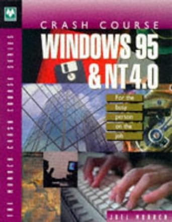 crash course windows 95 and nt 4 0 for the busy person on the job 1st edition joel murach 0911625976,