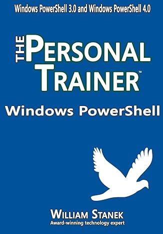 the personal trainer windows powershell 1st edition william stanek 1500838187, 978-1500838188