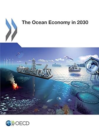 the ocean economy in 2030 1st edition oecd organisation for economic co-operation and development 9264251715,