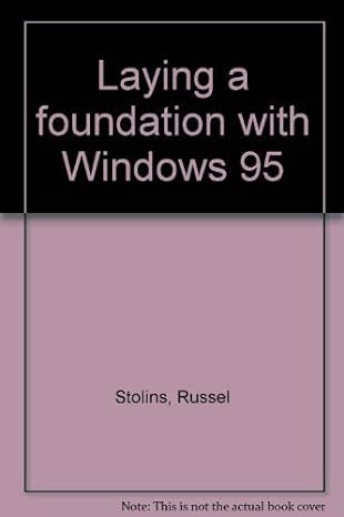 laying a foundation with windows 95 1st edition russel stolins 188728110x, 978-1887281102