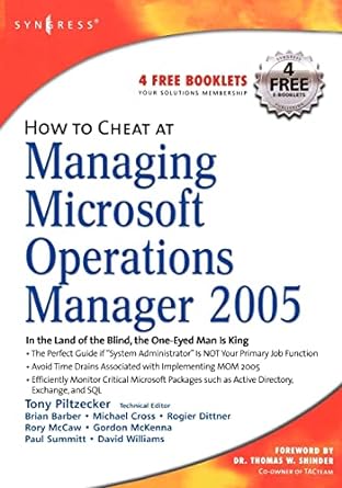 how to cheat at managing microsoft operations manager 2005 1st edition anthony piltzecker 1597492515,