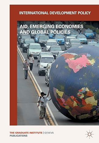 international development policy aid emerging economies and global policies 2012th edition graduate institute