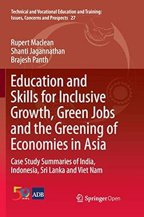 education and skills for inclusive growth green jobs and the greening of economies in asia case study