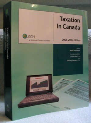taxation in canada 2007th edition janet denhamer, lisa m. feil, cga, shirley lamarre 1553676238, 9781553676232