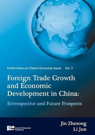 vol 3 foreign trade growth and economic development in china retrospective and future prospects 1st edition