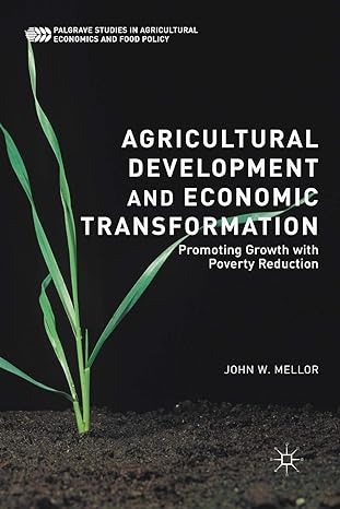 agricultural development and economic transformation promoting growth with poverty reduction 1st edition john