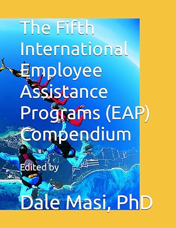 the fifth international employee assistance programs compendium 1st edition dale a masi ph d b0ckq42ysf,
