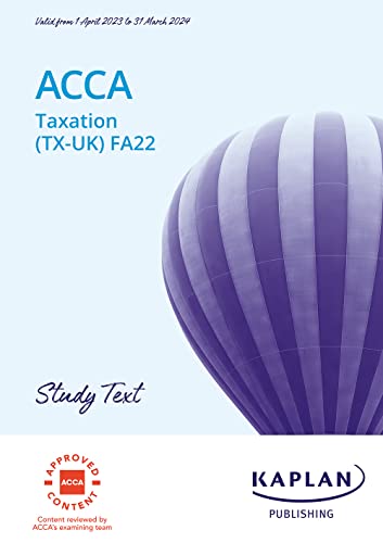 acca taxation tx uk fa22 1st edition kaplan content team uk 1839961872, 9781839961878