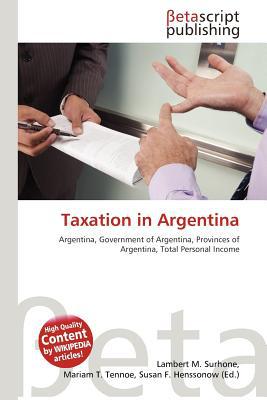 taxation in argentina argentina government of argentina provinces of argentina total personal income 1st