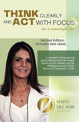 think clearly and act with focus for a meaningful life 1st edition marta villagra 6589972648, 978-6589972648