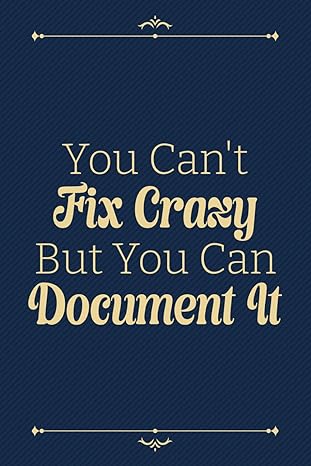 you cant fix crazy but you can document it 1st edition book nook str b0cjll1zdd