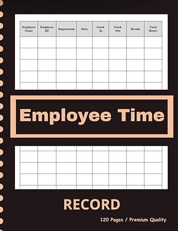 employee time record streamline your workforce management 1st edition soufi nouari b0cmy1ztnj