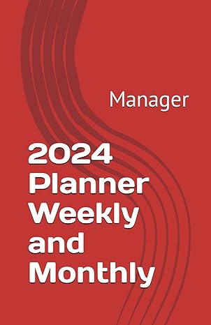 2024 planner weekly and monthly manager 1st edition winai s ,winai siabthaisong b0ckq127hg