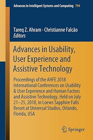 advances in usability user experience and assistive technology proceedings of the ahfe 2018 international