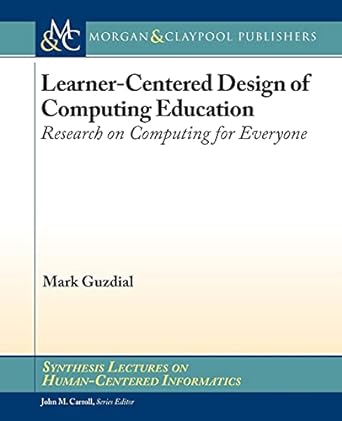 learner centered design of computing education research on computing for everyone 1st edition mark guzdial