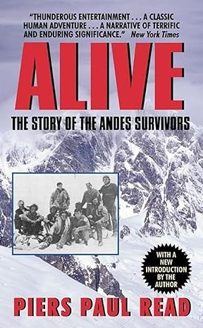 alive the story of the andes survivors 1st edition piers paul read 038000321x, 978-0380003211