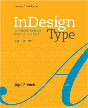indesign type professional typography with adobe indesign 4th edition nigel french 0134846710, 978-0134846712