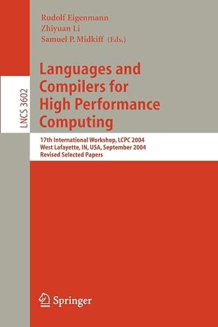 languages and compilers for high performance computing 17th international workshop lcpc 2004 west lafayette