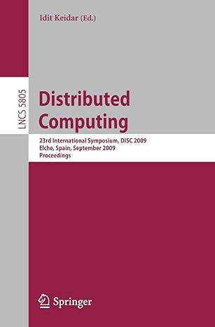 distributed computing 23rd international symposium disc 2009 elche spain september 2009 proceedings 2009