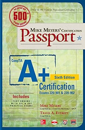 mike meyers certification comptia a+ certification 6th edition mike meyers ,travis a everett b0028s2hrq,