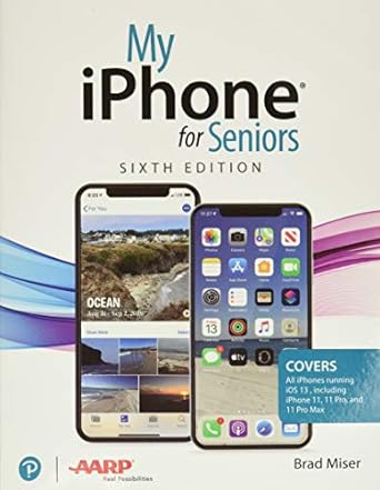 my iphone for seniors 6th edition brad miser 0135912555, 978-0135912553