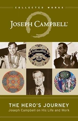 the heros journey joseph campbell on his life and work 3rd edition joseph campbell ,phil cousineau ,stuart l