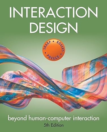 interaction design beyond human computer interaction 5th edition helen sharp, jennifer preece, yvonne rogers