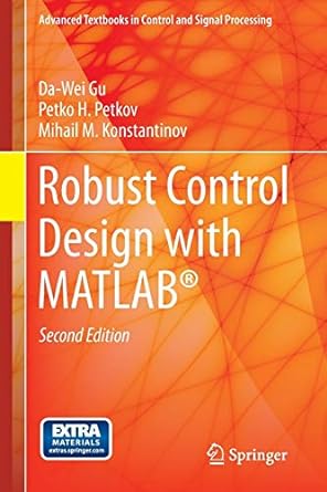robust control design with matlab 2nd edition da wei gu, petko h. petkov, mihail m konstantinov 1447146816,