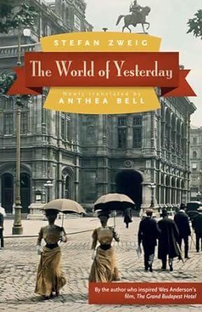 the world of yesterday 1st edition stefan zweig ,anthea bell 0803226616, 978-0803226616