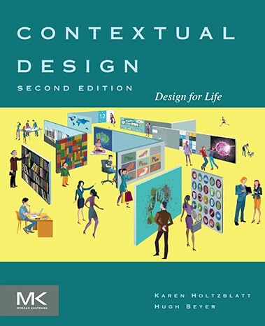 contextual design design for life 2nd edition karen holtzblatt, hugh beyer 0128008946, 978-0128008942