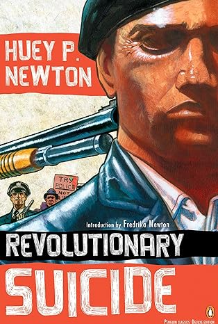 revolutionary suicide 1st edition huey p newton ,ho che anderson ,fredrika newton 0143105329, 978-0143105329