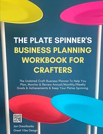 the plate spinner s business planning workbook for crafters the undated craft business planner to help you
