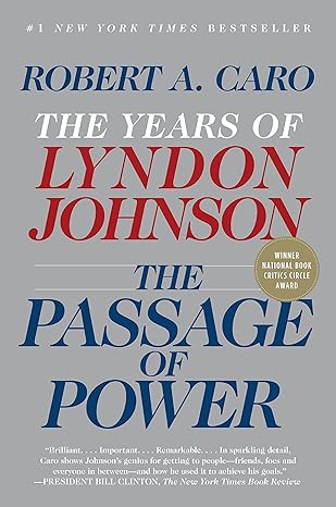 the passage of power the years of lyndon johnson vol iv 1st edition robert a caro 0375713255, 978-0375713255