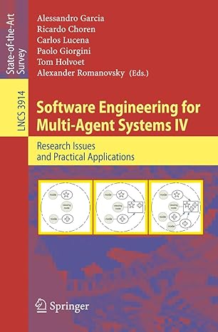 software engineering for multi agent systems iv research issues and practical applications lncs 3914 1st